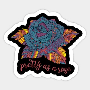 Pretty as a Rose - Multicolored Sticker